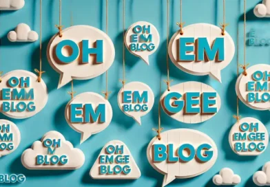 A vibrant image with the text 'oh em gee BLOG' where each letter of 'BLOG' is inside white speech bubbles hanging from strings against a bright blue background. The words 'oh em gee' are written in bold, playful typography at the top.